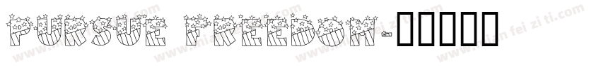 Pursue freedom字体转换